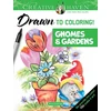 KNYGA Teresa Goodridge Creative Haven Drawn to Coloring!: Gnomes &amp; Gardens