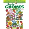KNYGA Teresa Goodridge Creative Haven Garden Gnomes Coloring Book