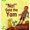 KNYGA Teresa Heapy Bug Club Phonics - Phase 4 Unit 12: 'No' said the Yam
