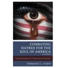 KNYGA Terrance L Furin Combating Hatred for the Soul of America