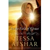 KNYGA Tessa Afshar In the Field of Grace