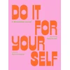 KNYGA Tessa Forrest Do It For Yourself (Guided Journal), A Motivational Journal