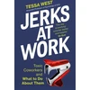 KNYGA Tessa West Jerks at Work, Toxic Coworkers and What to do About Them