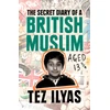 KNYGA Tez Ilyas Secret Diary of a British Muslim Aged 13 3/4