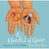 KNYGA Thch Nht Hnh Handful of Quiet