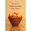 KNYGA Thch Nht Hnh Understanding Our Mind