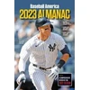 KNYGA The Editors The Editors of Baseball America Baseball America 2023 Almanac