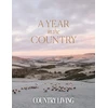 KNYGA The editors The editors of Country Living Year in the Country