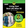 KNYGA The Experts at AARP Living Your Best Life After 50 All-in-One For Dummies