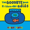 KNYGA Todd Parr The Goodbye Book / El libro del adios
