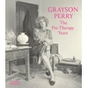 KNYGA The Holburne Museum Grayson Perry: The Pre-Therapy Years