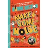 KNYGA The Horne Section Make Some Noise, The mind-blowing guide to all things music by the world’s funniest band