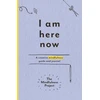 KNYGA The Mindfulness Project I Am Here Now