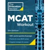 KNYGA The Princeton The Princeton Review Princeton Review MCAT Workout, 5th Edition