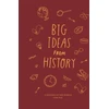 KNYGA The School of Life The School of Life Big Ideas from History: a history of the world for You