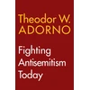 KNYGA Theodor W Adorno Fighting Antisemitism Today