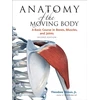 KNYGA Theodore Dimon Anatomy of the Moving Body, Second Edition