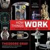 KNYGA Theodore Gray How Things Work