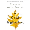 KNYGA Therese Anne Fowler Good Neighborhood