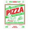 KNYGA Thom Elliot Pizza, History, Recipes, Stories, People, Places, Love