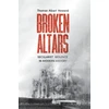 KNYGA Thomas Albert Howard Broken Altars, Secularist Violence in Modern History