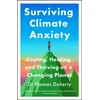 KNYGA Thomas Doherty Surviving Climate Anxiety, Coping, and Thriving on a Changing Planet