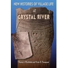 KNYGA Thomas J Pluckhahn New Histories of Village Life at Crystal River