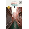 KNYGA Thomas Jonglez Secret Venice Guide, A guide to the unusual and unfamiliar