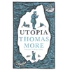 KNYGA Thomas More Utopia: New Translation and Annotated Edition
