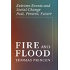 KNYGA Thomas Princen Fire and Flood