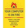 KNYGA Thomas S Mullaney Your Computer Is on Fire