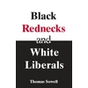 KNYGA Thomas Sowell Juodas Rednecks &amp; Baltas Liberals