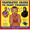 KNYGA Thomasina Smith Fantastic Faces to Paint Yourself!