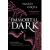 KNYGA Tigest Girma Immortal Dark Trilogy: Immortal Dark