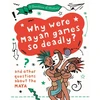 KNYGA Tim Cooke Question of History: Why were Maya games so deadly? And other questions about the Maya