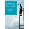 KNYGA Tim Fowler Liberalism, Childhood and Justice