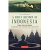 KNYGA Tim Hannigan Brief History of Indonesia