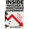 KNYGA Tim Lankester Inside Thatcher’s Monetarism Experiment