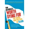 KNYGA Tim Marshall Worth Dying For