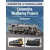 KNYGA Tim Shackleton Aspects of Modelling: Locomotive Weathering Projects