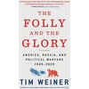 KNYGA Tim Weiner Folly and the Glory
