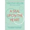 KNYGA Timothy J Keller Seal Upon the Heart