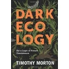 KNYGA Timothy Morton Dark Ecology