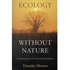 KNYGA Timothy Morton Ecology without Nature