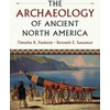 KNYGA Timothy R Pauketat Archaeology of Ancient North America
