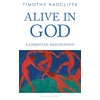 KNYGA Timothy Radcliffe Alive in God
