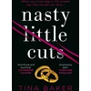KNYGA Tina Baker Nasty Little Cuts