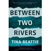 KNYGA Tina Beattie Between Two Rivers