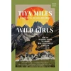 KNYGA Tiya Miles Wild Girls