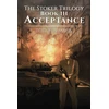 KNYGA Tod Benjamin Stoker Trilogy, Book III - Acceptance
